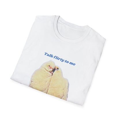 Cute Birds "Talk Flirty to Me" T-Shirt